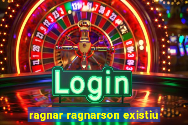 ragnar ragnarson existiu